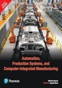 Automation, Production Systems, and Computer-Integrated Manufacturing