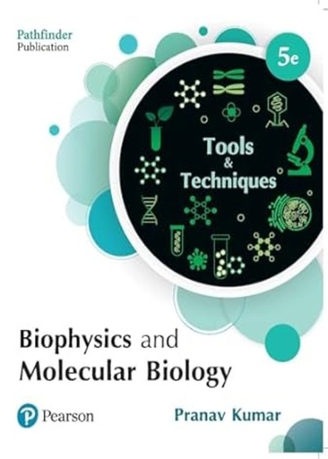 [B9788119896622] Biophysics and Molecular Biology: Tools and Techniques