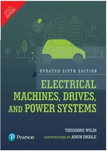 [B9789357053297 ] Electrical Machines, Drives, Power Systems, updated 6e