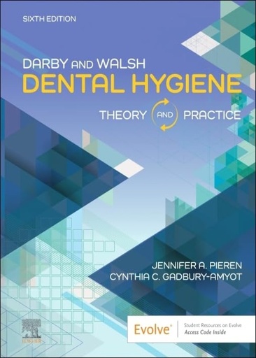 [B9780323877824] Darby & Walsh Dental Hygiene: Theory and Practice 6ed