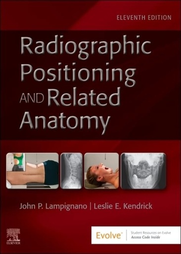 [B9780323936132] Textbook of Radiographic Positioning and Related Anatomy: 11ed