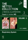 The Netter Collection of Medical Illustrations: Respiratory System, Volume 3: 3ed