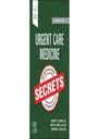 Urgent Care Medicine Secrets: 2ed