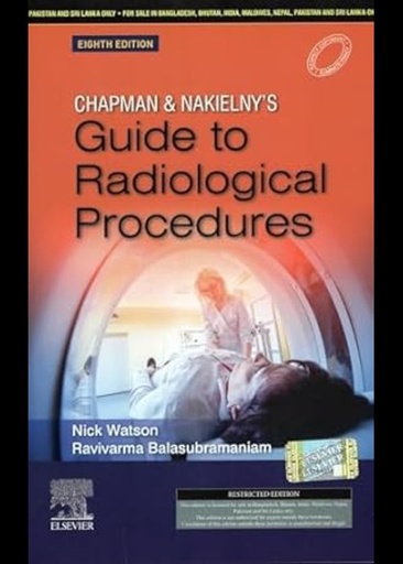 [B9788131270134] Chapman & Nakielny's Guide to Radiological Procedures, 8/e-SAE