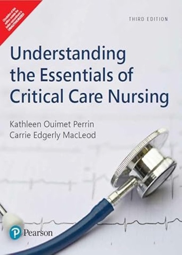 [B9789356062351] Understanding the Essentials of Critical Care Nursing, 3rd Edition