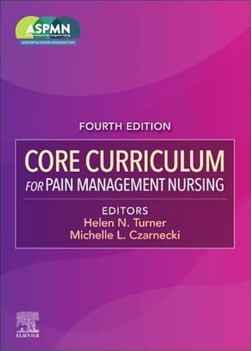 [B9780323794374] Core Curriculum for Pain Management Nursing: 4ed