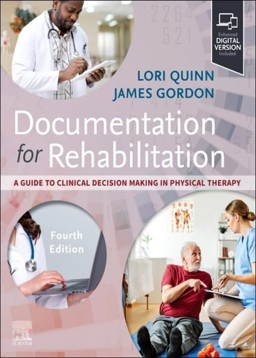 [B9780323694308] Documentation for Rehabilitation: A Guide to Clinical Decision Making in Physical Therapy 4ed