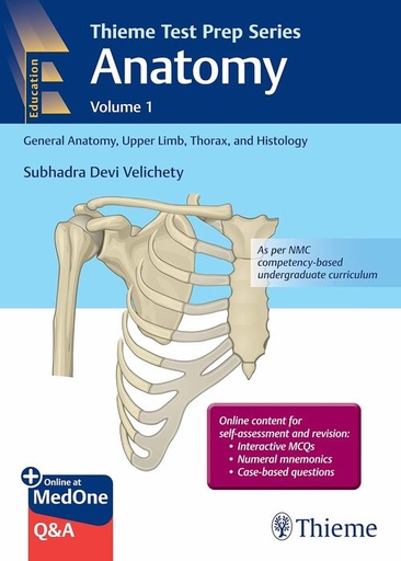 [B9789392819193] Test Prep Anatomy: Volume-1: General Anatomy, Upper Limb, Thorax, and Histology, 1/e